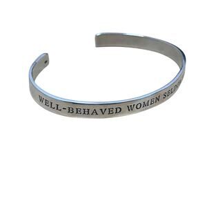 Sterling Silver Inspiration Quote Bracelet Laurel Ulrich Well Behaved Women